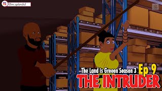 INTRUDER EP 9; The Land is Green S3 (Splendid TV) (Splendid Cartoon)