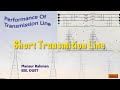 Performance of Transmission Line-02 (Short Transmission Line)