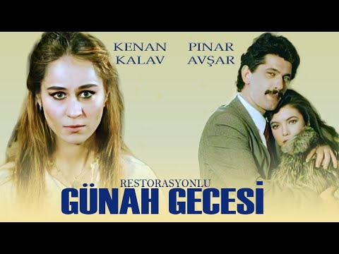 Günah Gecesi Türk Filmi | FULL | KENAN KALAV | PINAR AVŞAR