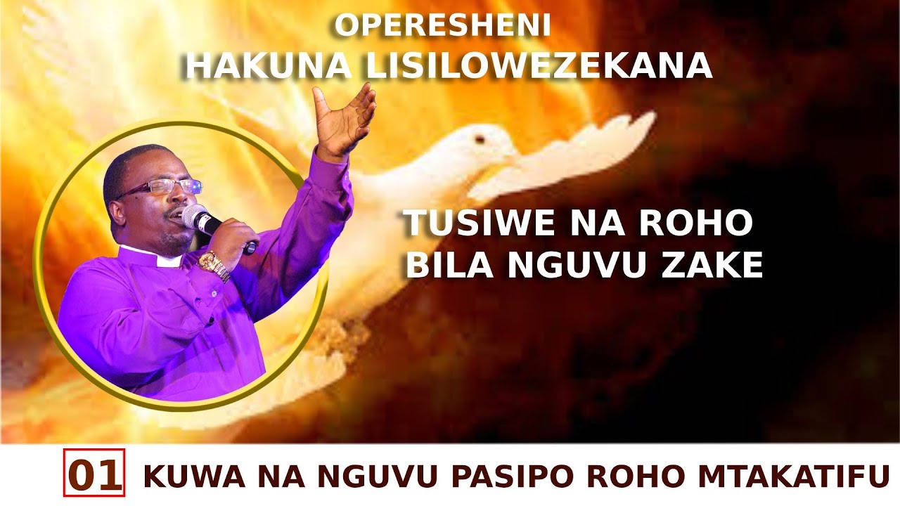 KUWA NA NGUVU PASIPO ROHO MTAKATIFU