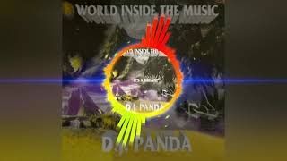 World Inside The - DJ Panda - It&#39;s A Dream