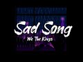 We The Kings Sad Song Lyrics Feat Elena Coats 