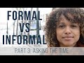 Portuguese (european) Formal vs Informal - Part 3: Asking the Time