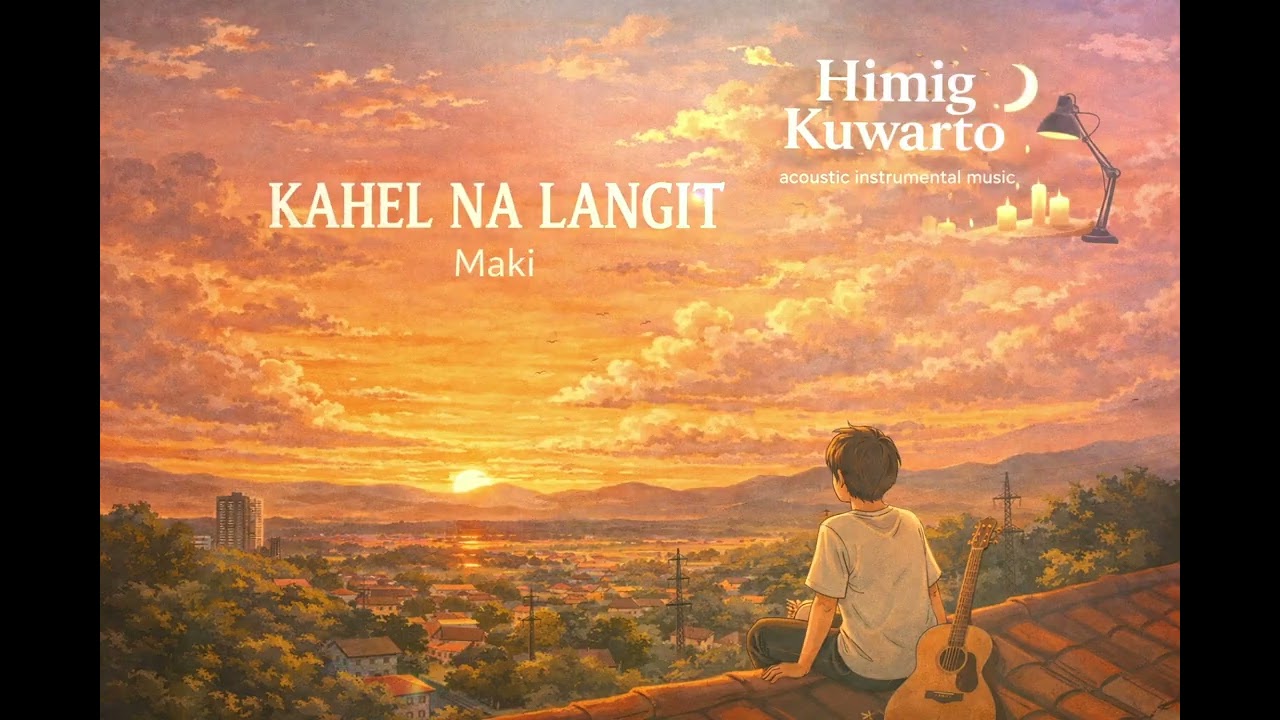 Kahel Na Langit - Maki (Acoustic Cover) | Chill Stripped-Down OPM Vibes 🎸