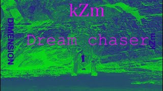 kZm - Dream Chaser ( live @ club camon )