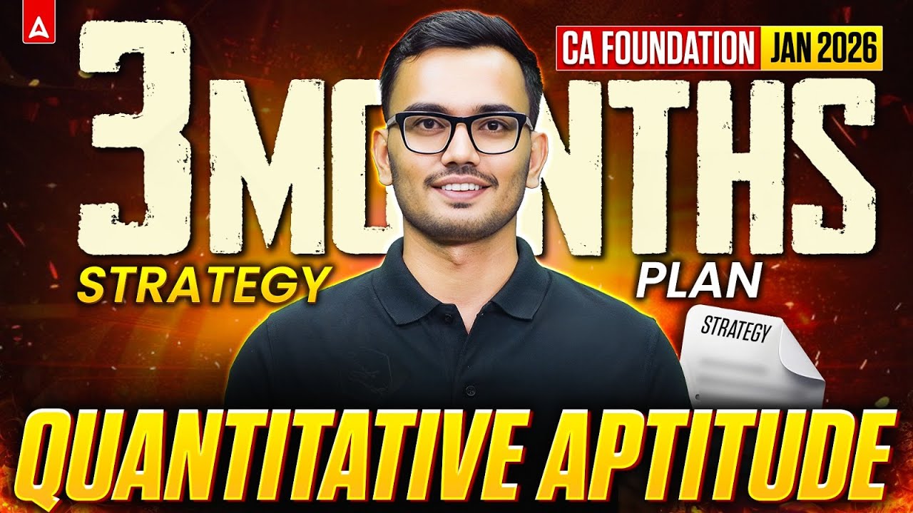 CA Foundation Quantitative Aptitude Strategy Jan 2026 | Last 90 Days ...