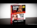 Who is burn the fat feed the muscle for