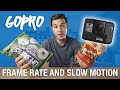 GoPro FRAME RATES and SLOW MOTION EXPLAINED