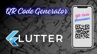 QR Code Generator In Flutter. | Flutter Widget Of The Week