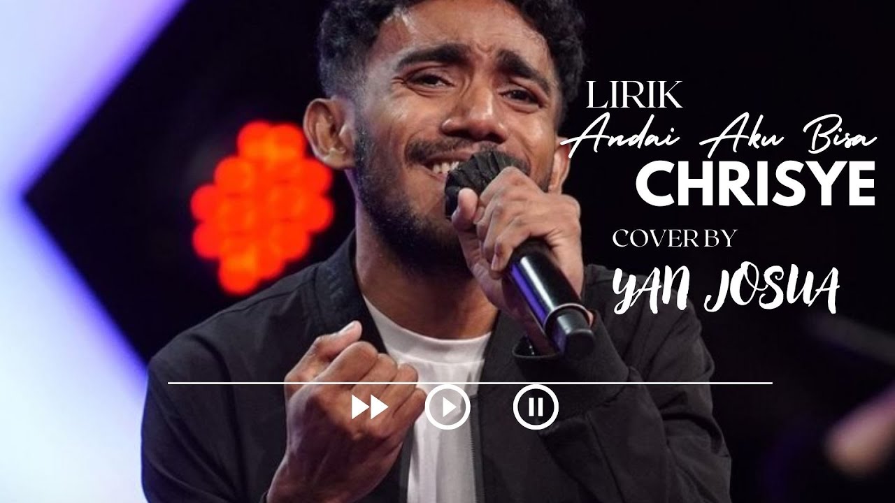 LIRIK LAGU ANDAI AKU BISA - Chrisye - Yan Josua & Rusdi Cover - YouTube