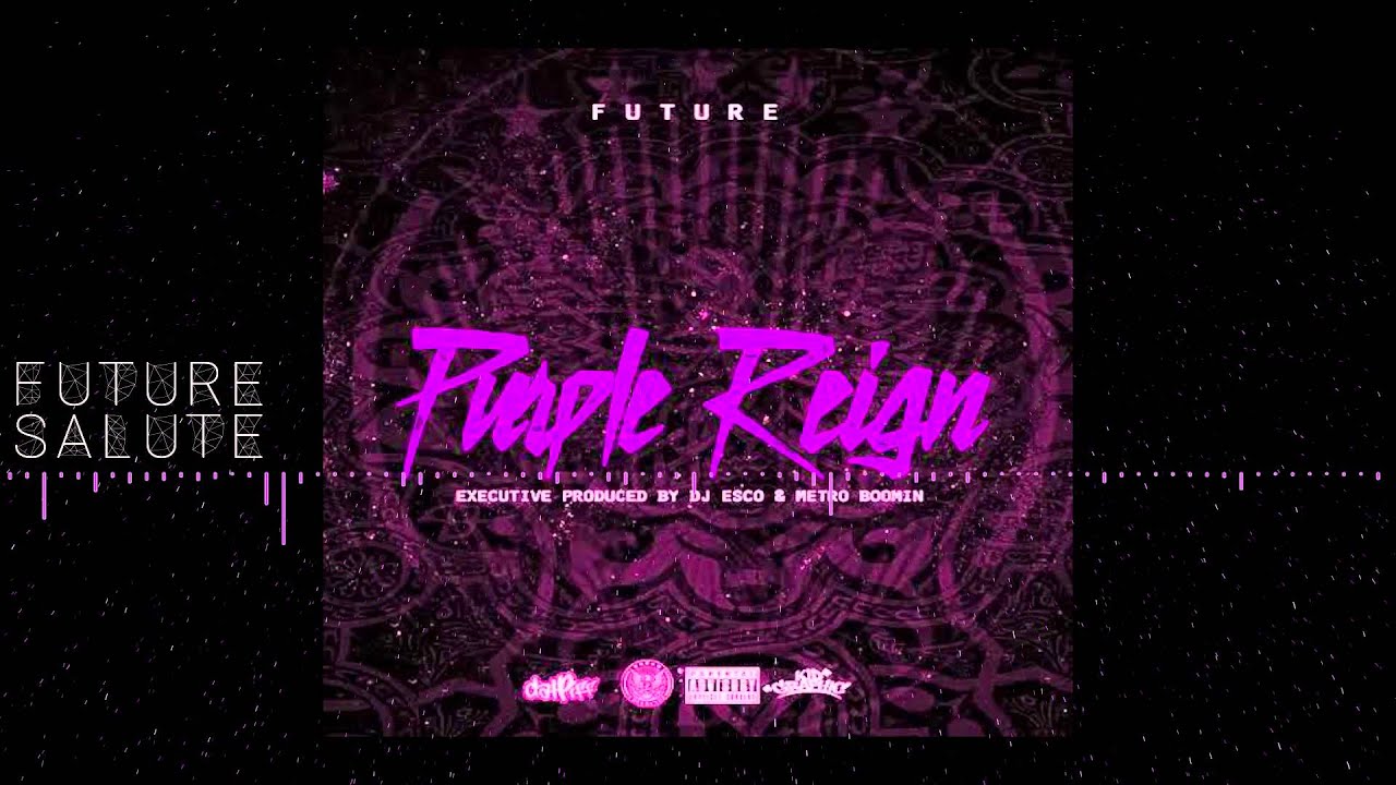 Future - Salute SLOWED DOWN