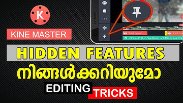 Hidden features of kinemaster in malayalam KINEMASTER TRICKS AND TIPS editing tricks in kinemaster