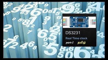 DS3231 Real Time Clock(RTC) Module || Baics  ||  part1  || Tamil