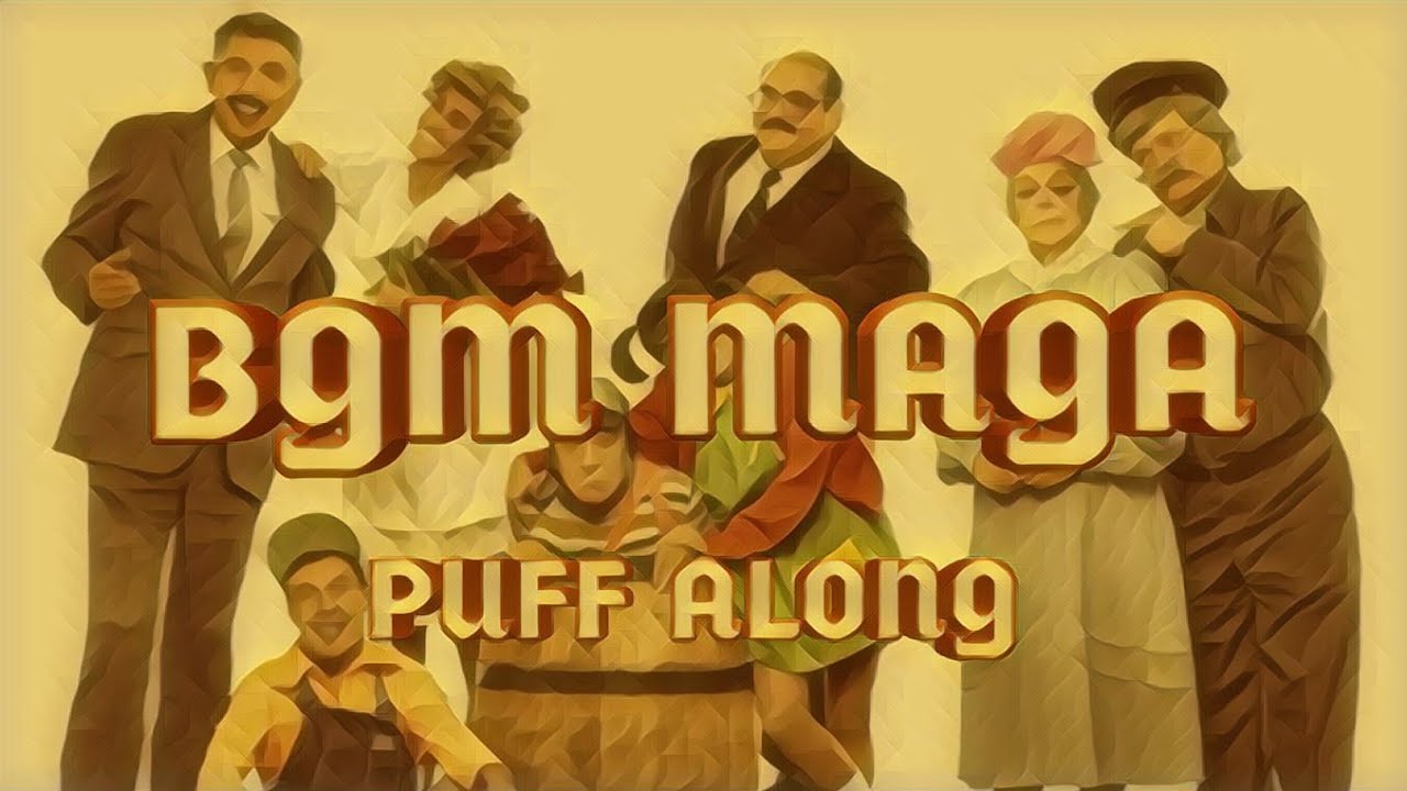 Puff Along PUFF ALONG. BGM MAGA. descrição - YouTube