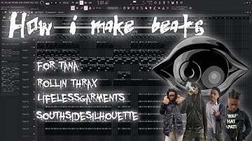 How i MAKE HARD Beats For Lifelessgarments , Redda , Tana , Rollin thrax