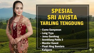 SRI AVISTA SPECIAL | TARLING TENGDUNG FULL ALBUM, CHOICE OF PANTURA