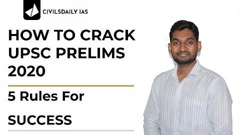 How To Crack UPSC Prelims 2020 | 5 Rules For Success