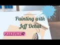 Painting with Jeff Dehut