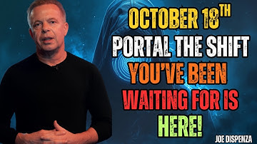 PORTAAL VAN 18 OKTOBER 🌌 DE DIENST WAAR JE OP GEWACHT HEBT, IS HIER! || Dr. Joe Dispenza