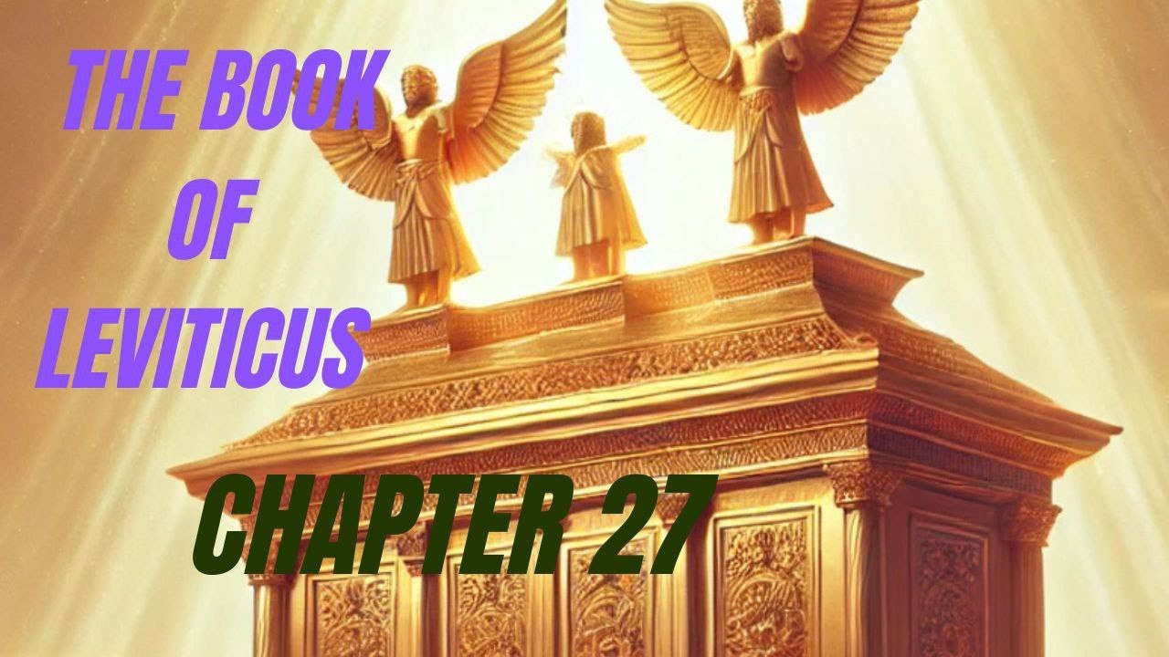 LEVITICUS CHAPTER 27 - YouTube