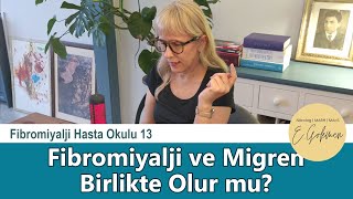 Fibromiyalji ve Migren Birlikte Olur mu? Fibromiyalji Hasta Okulu 13 Resimi