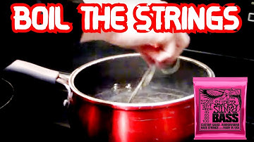 How To Boil Bass Strings EASILY AND SAFELY