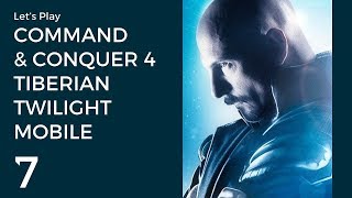 Let's Play Command & Conquer 4: Tiberian Twilight Mobile #7 | Nod Sector 1: Tanzania
