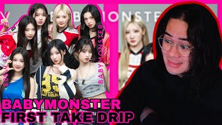BABYMONSTER | DRIP / THE FIRST TAKE | REACTION
