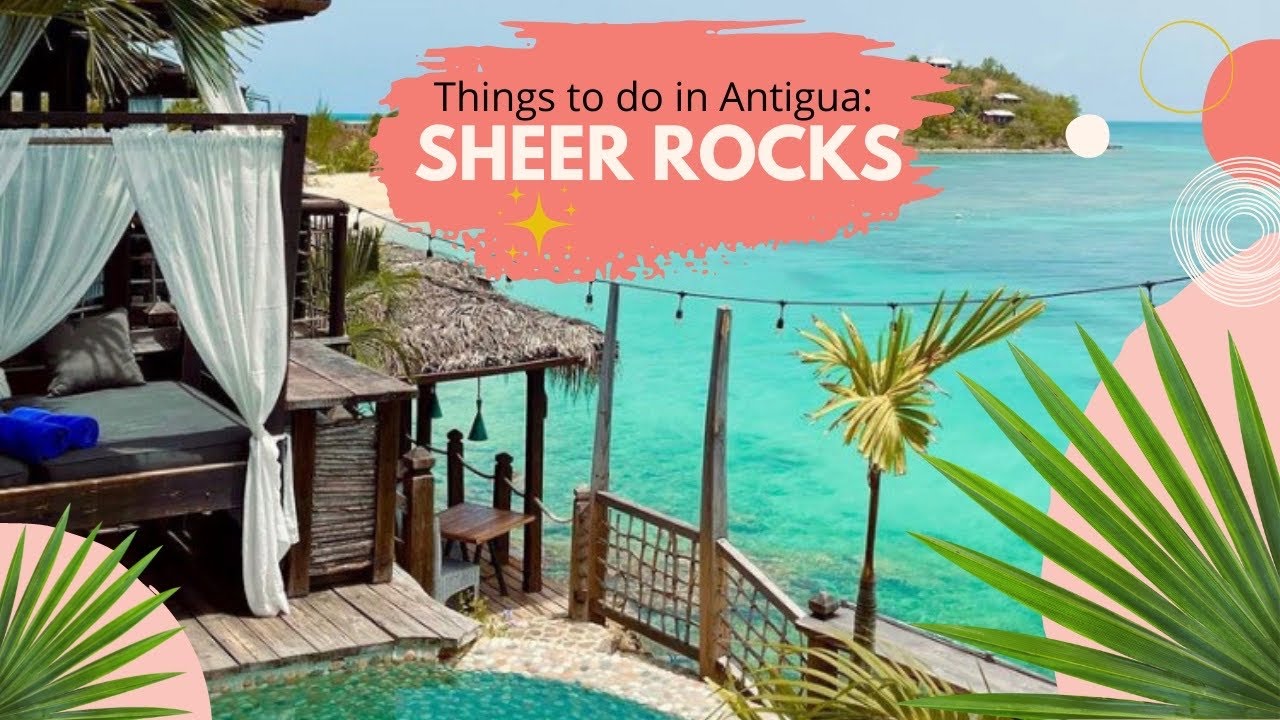 Things to do in Antigua | Sheer Rocks Resort - YouTube