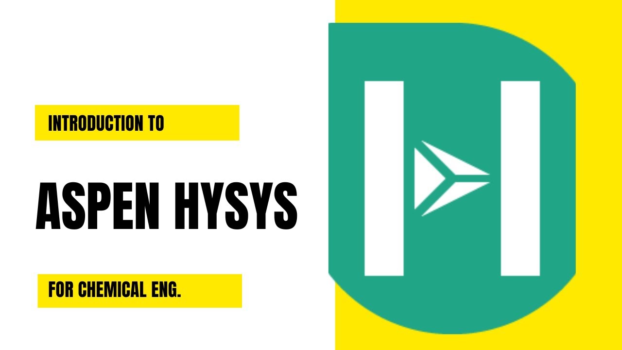 Introduction to Aspen HYSYS: Basics for Beginners | Learn Process ...