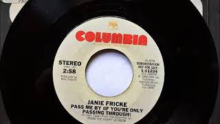 Pass Me By If You're Only Passing Through , Janie Fricke , 1980 chords