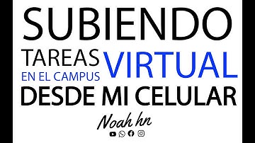 🚀 Subiendo tarea al Campus Virtual desde mi Celular.