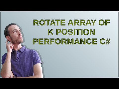 Rotate array of k position performance c#