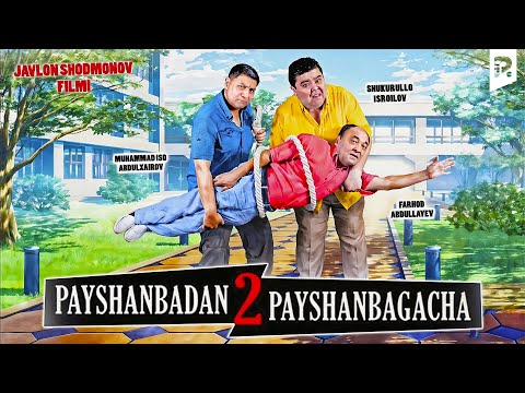 Payshanbadan payshanbagacha 2 (o'zbek film) | Пайшанбадан пайшанбагача 2 (узбекфильм) #UydaQoling