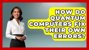 How Do Quantum Computers Fix Their Own Errors? - Quantum Tech Explained