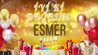 ESMER - Doğum Günün Kutlu Olsun Esmer