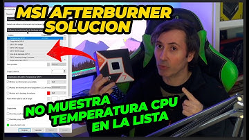 SOLUTION MSI AFTERBURNER DOES NOT SHOW CPU TEMPERATURE BY DEFAULT, ADD OTHER SENSORS WITH HWINFO64