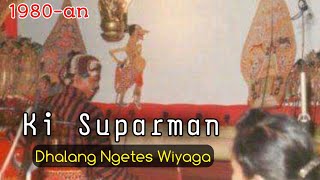 Dhalang Ngetes Wiyaga | Ki Suparman & Wargo Laras