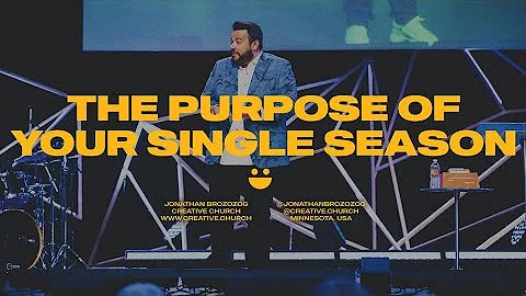 The Purpose of Your Single Season | Pastor Jonatha...