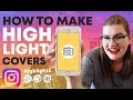 How to make Instagram Highlight Covers