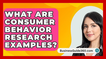 What Are Consumer Behavior Research Examples? - BusinessGuide360.com