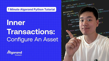 Inner Transactions: Configure An Asset | 1 Minute Algorand Python Tutorial