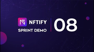 Introducing Sprint 08 Release | NFTify NFT Platform