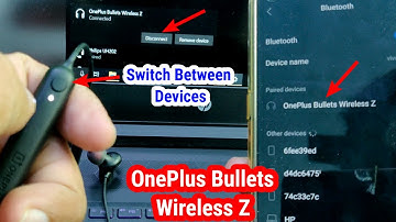 OnePlus Bullets Wireless Z How to Connect with Two Devices & Quick Switch  Review - Unboxing Wala