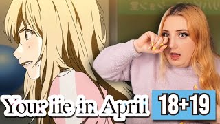 KAORI IS SO BRAVE🥺Your Lie In April Episode 18 + 19 Reaction