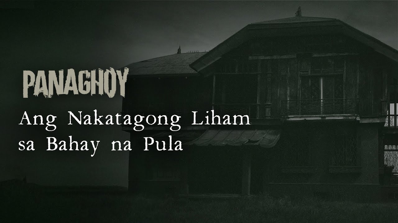 ANG NAKATAGONG LIHAM SA BAHAY NA PULA | Panaghoy | A Horror Story
