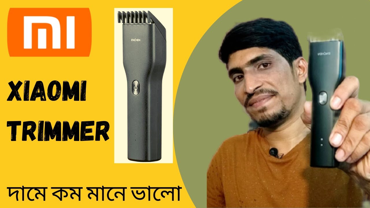 Mi Xiaomi Trimmer Enchen Boost Hair Trimmer Bangla Review বাজেটে