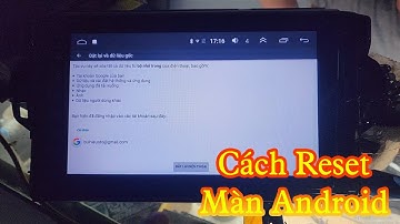 Hướng Dẫn Reset Màn Hình Android Ô Tô, Cách Sao Lưu Đặt Lại Màn Hình Android Ô Tô | Hiếu Ô Tô