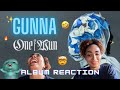 ONE OF WUN - GUNNA | ALBUM REACTION