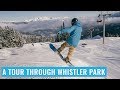 A Tour Through Whistler Terrain Park On A Snowboard